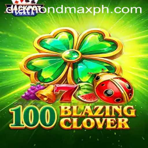 Embark on an Adventure with 100BlazingClover: Discover the Thrill of Diamond MaxWin