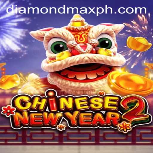 The Exciting World of CHINESENEWYEAR2: Unveiling the Diamond MaxWin