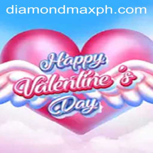 Exploring the Thrills of HappyValentinesDay and Its Diamond MaxWin Feature